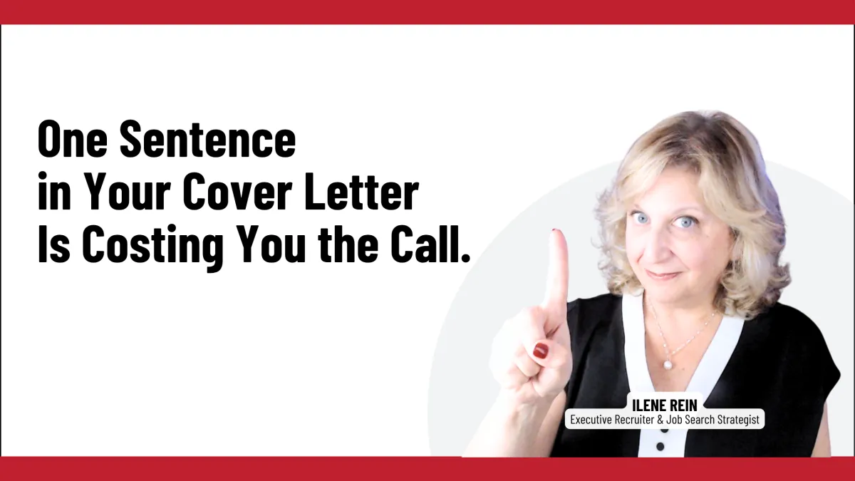 One Sentence in Your Cover Letter Is Costing You the Call.
