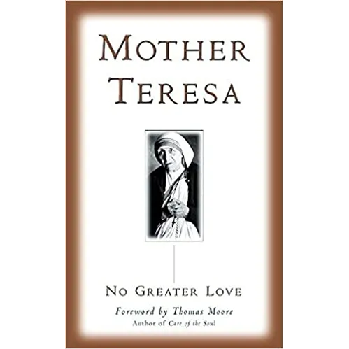 Mother Teresa No Greater Love