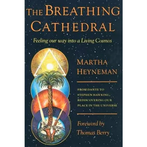 The Breathing Cathedral Martha Heyneman