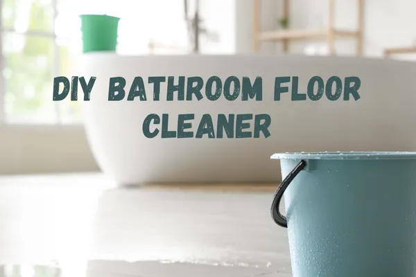 DIY Bathroom Floor Cleaner