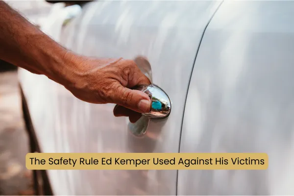 Hand on a car door handle with the text "The Safety Rule Ed Kemper Used Against His Victims" for self-defence instructor training