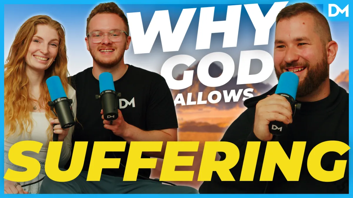 Why God allows Suffering