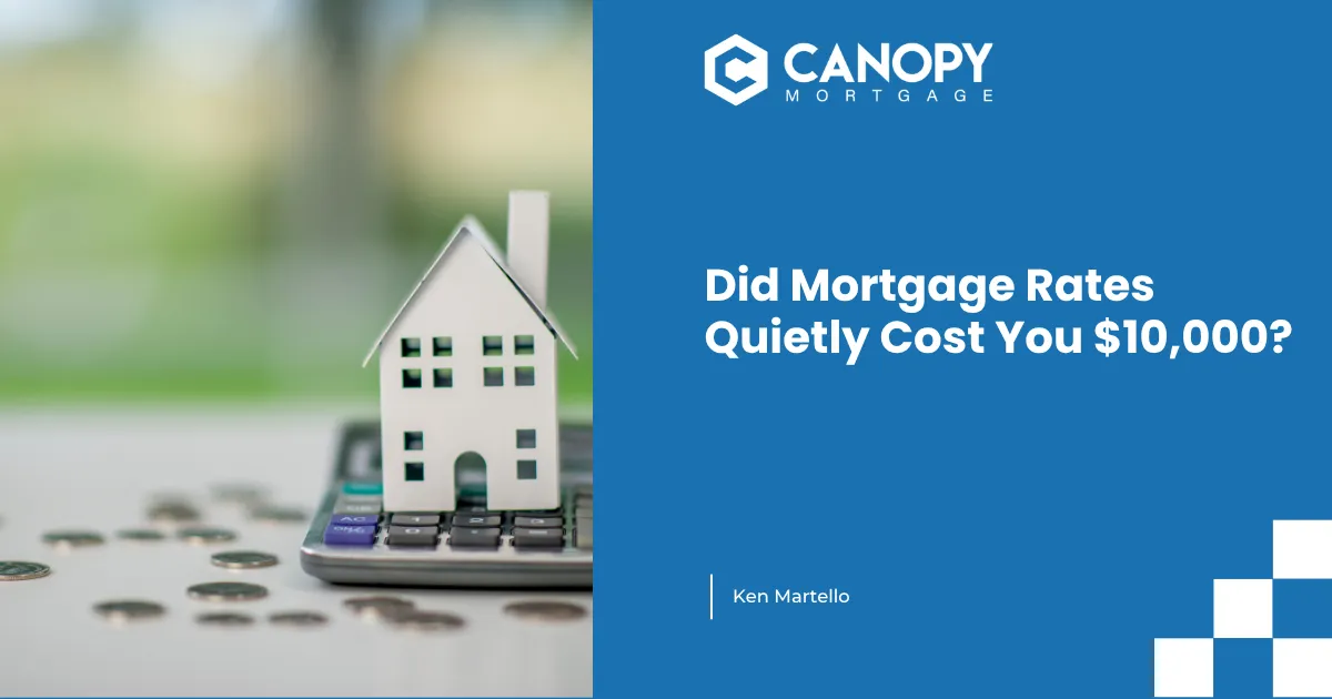 Did Mortgage Rates Quietly Cost You $10,000?