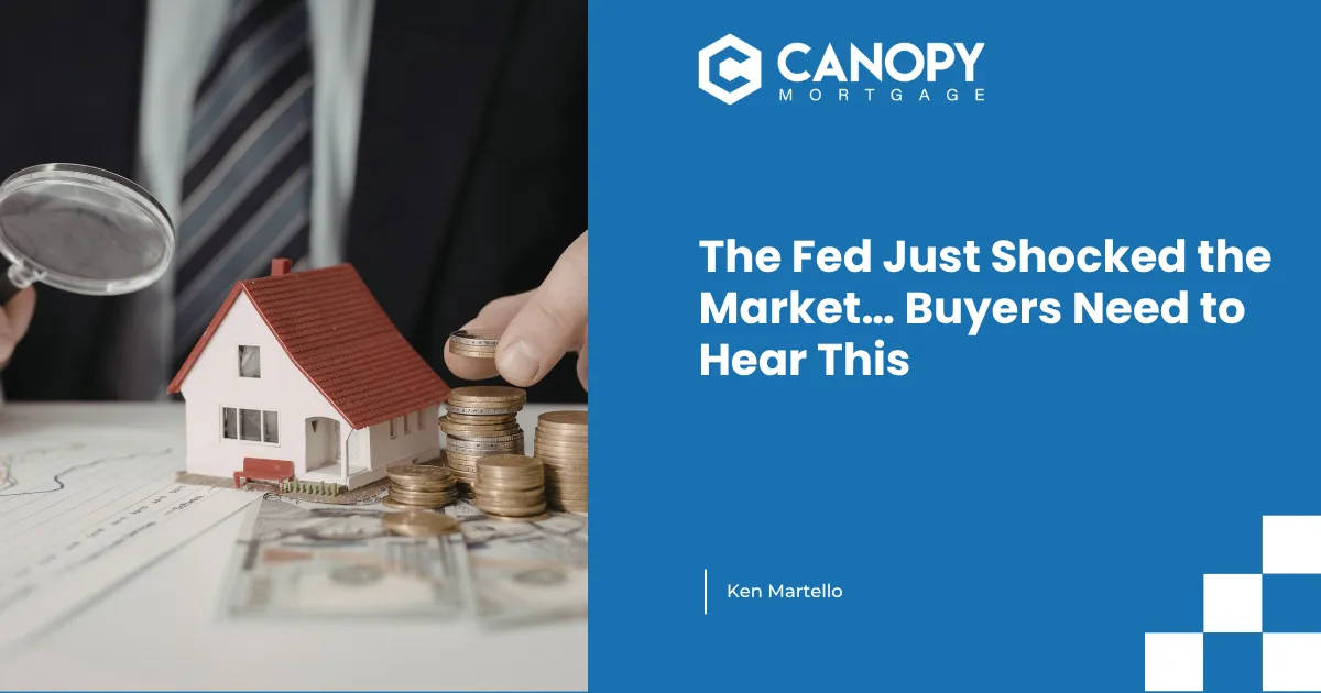 The Fed Just Shocked the Market… Buyers Need to Hear This