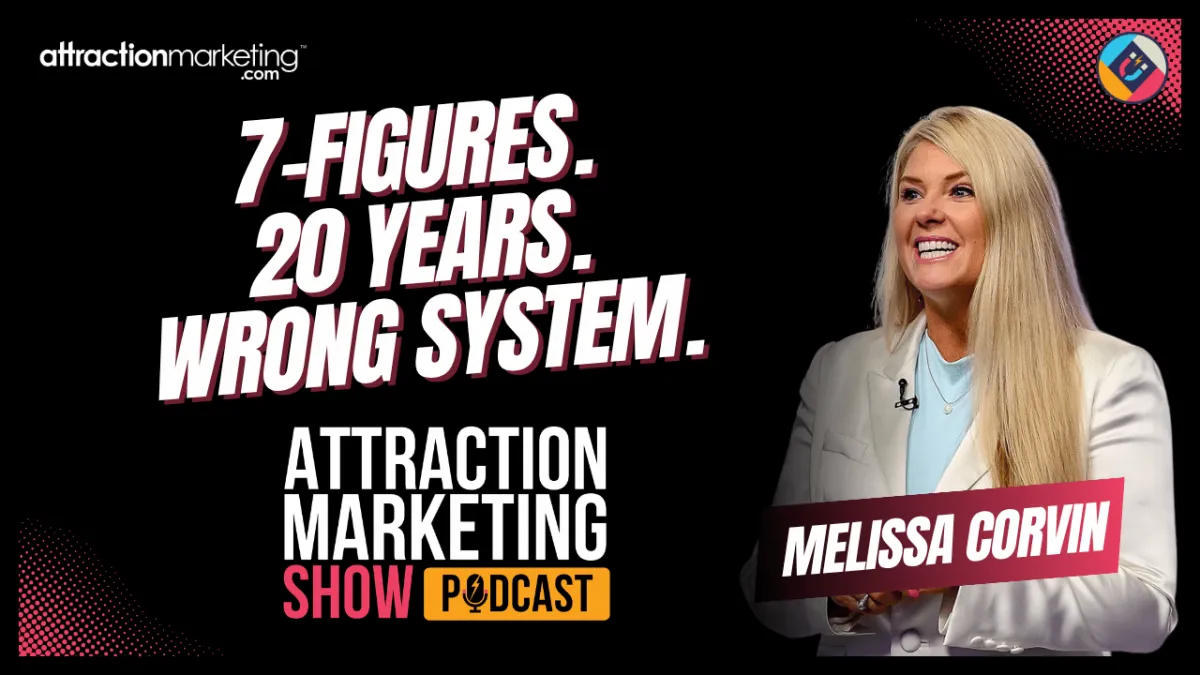 Melissa Corvin: The System a 7-Figure Leader Had to Break | Episode 12