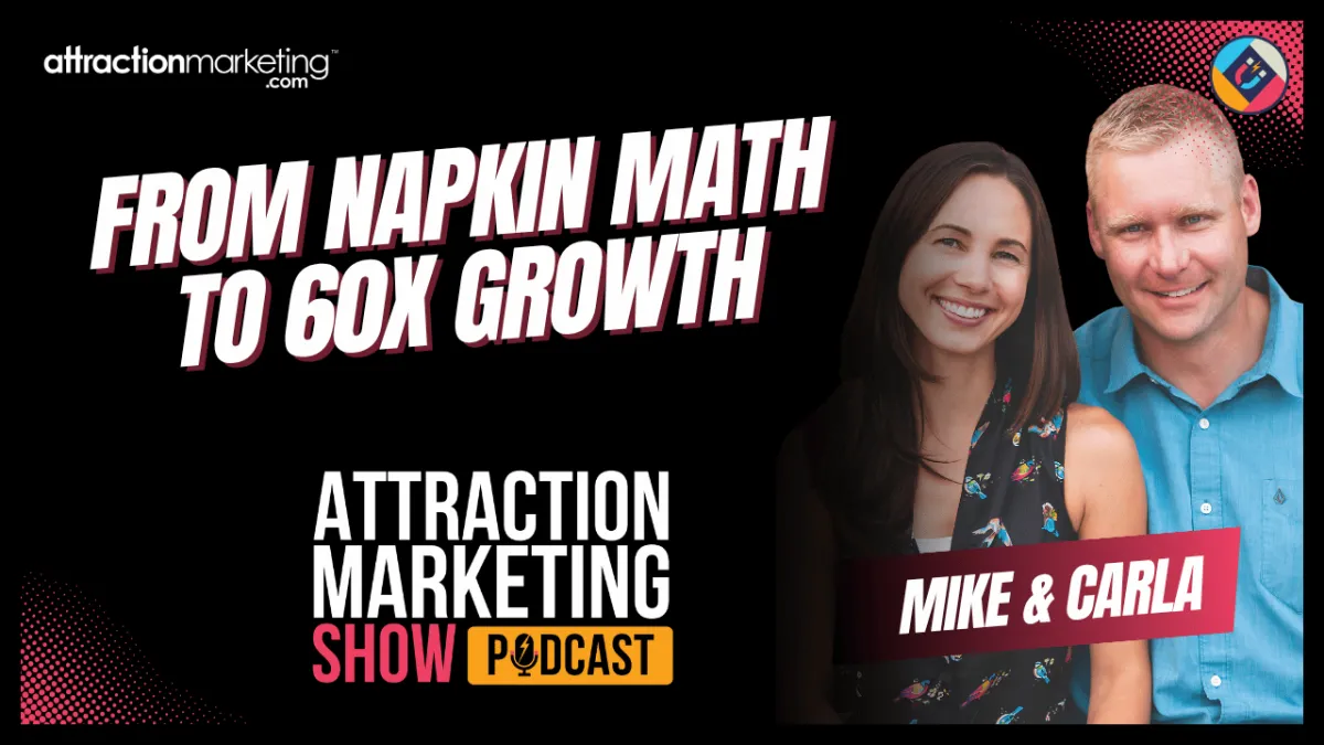Mike & Carla: From Napkin Strategy to 60X Income Growth | Episode 16 
