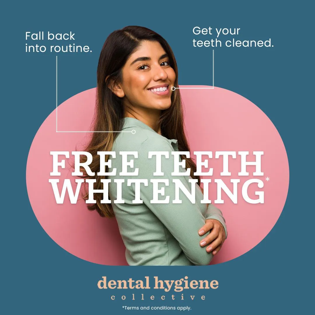 Dental Hygiene Collective Free Teeth Whitening