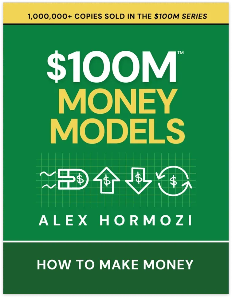 Cover of $100M Money Models book by Alex Hormozi – Proven frameworks and offer sequences for scaling revenue