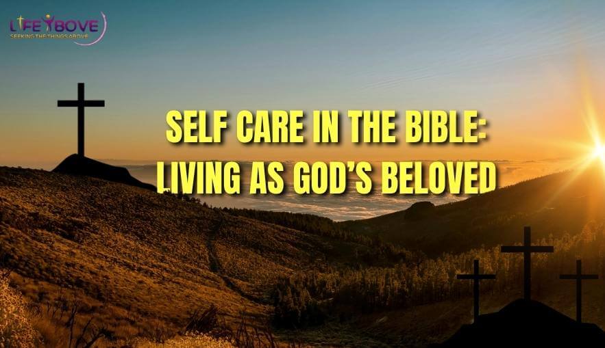 self care in the bible