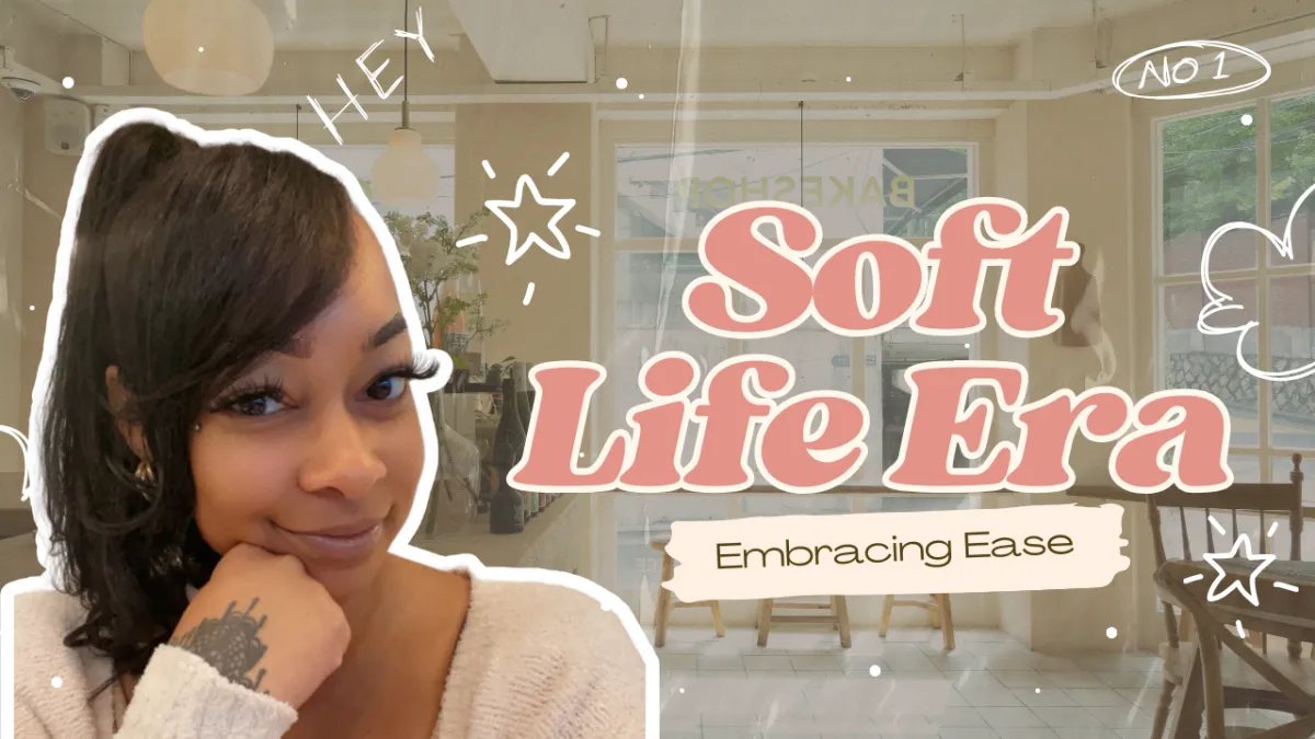 Soft Life Era