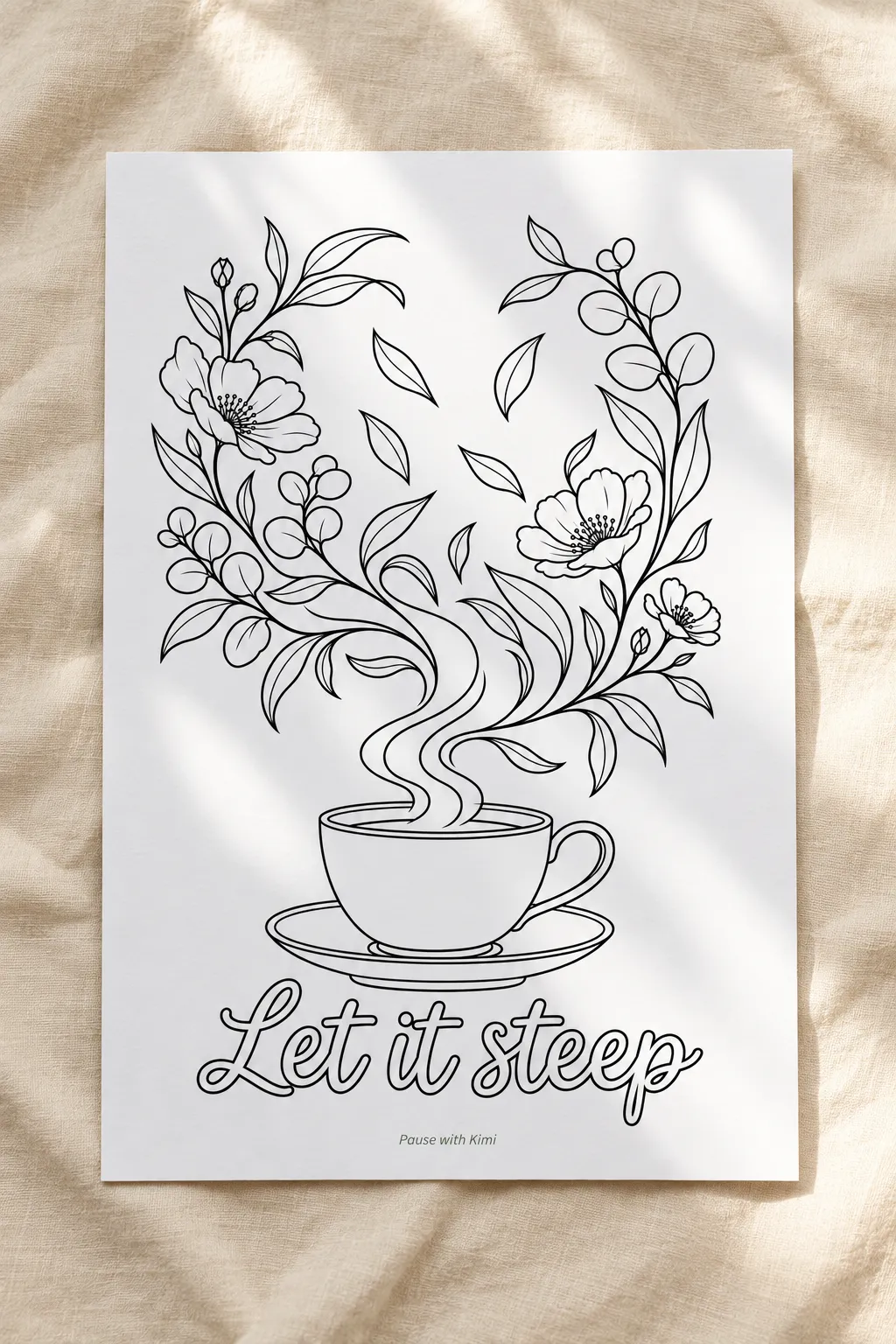 A4 printable 'Let It Steep' botanical teacup colouring page with fine foliage line art