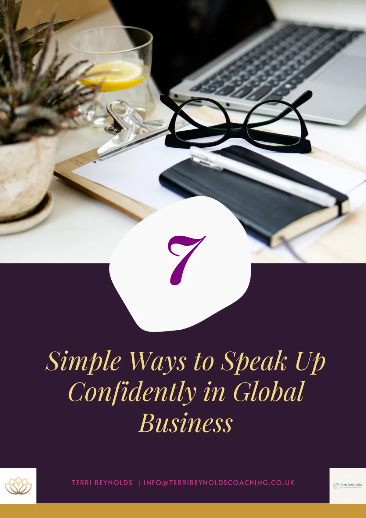 freebiecover photo with glasses notepad drink and computer for 7 Simple Ways to Speak Up Confidently in Global Business guide