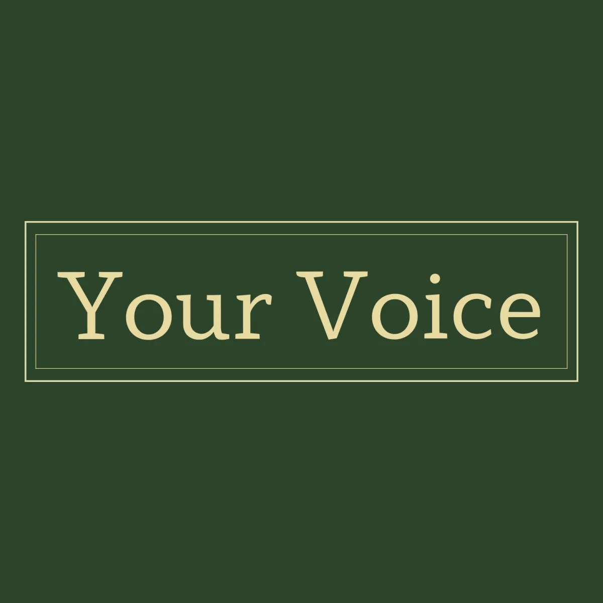 Your Voice