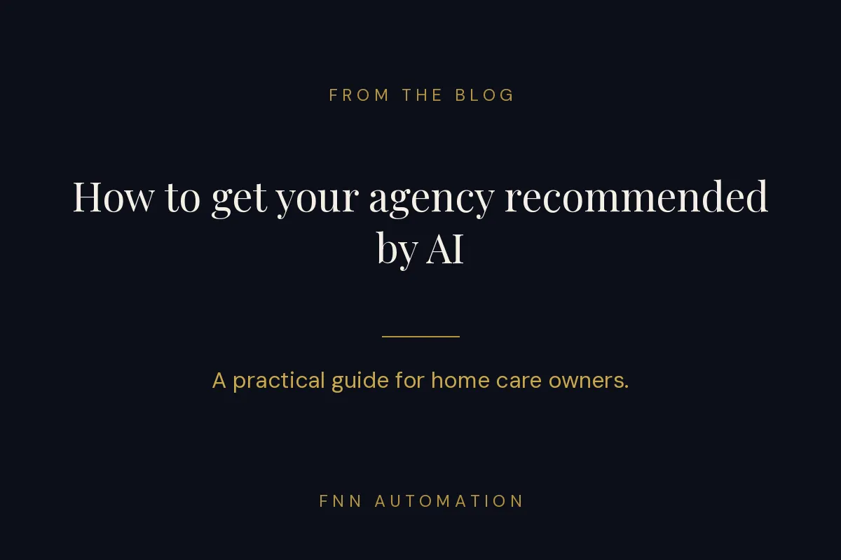 How to Get Your Home Care Agency Recommended by AI