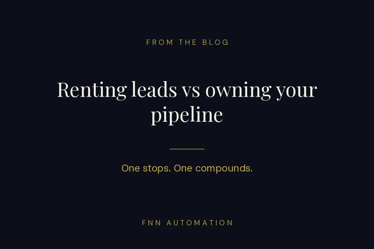 Renting Leads vs Owning Your Pipeline