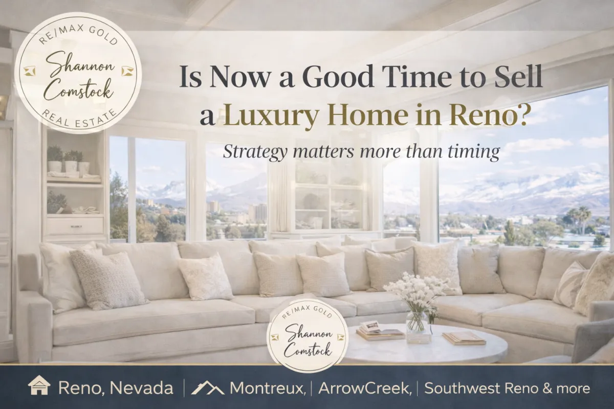 Is Now a Good Time to Sell a Luxury Home in Reno?