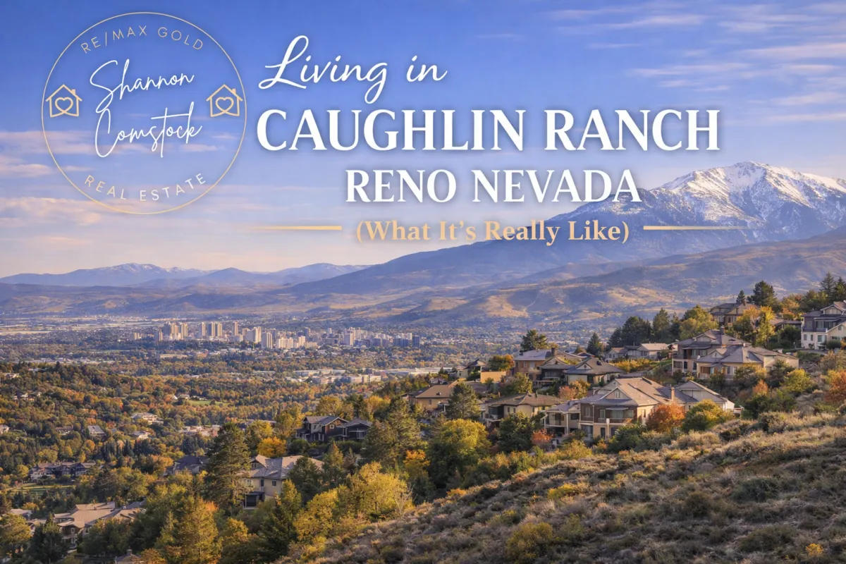 Living in Caughlin Ranch Reno Nevada: What It’s Really Like