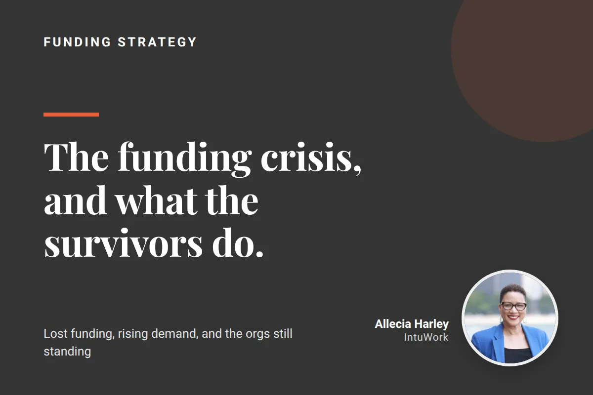 Nonprofit Funding Crisis and What Survivors Do