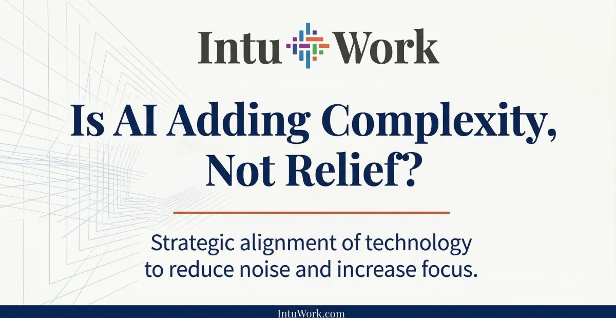You Adopted AI to Save Time. So Why Are You More Overwhelmed?