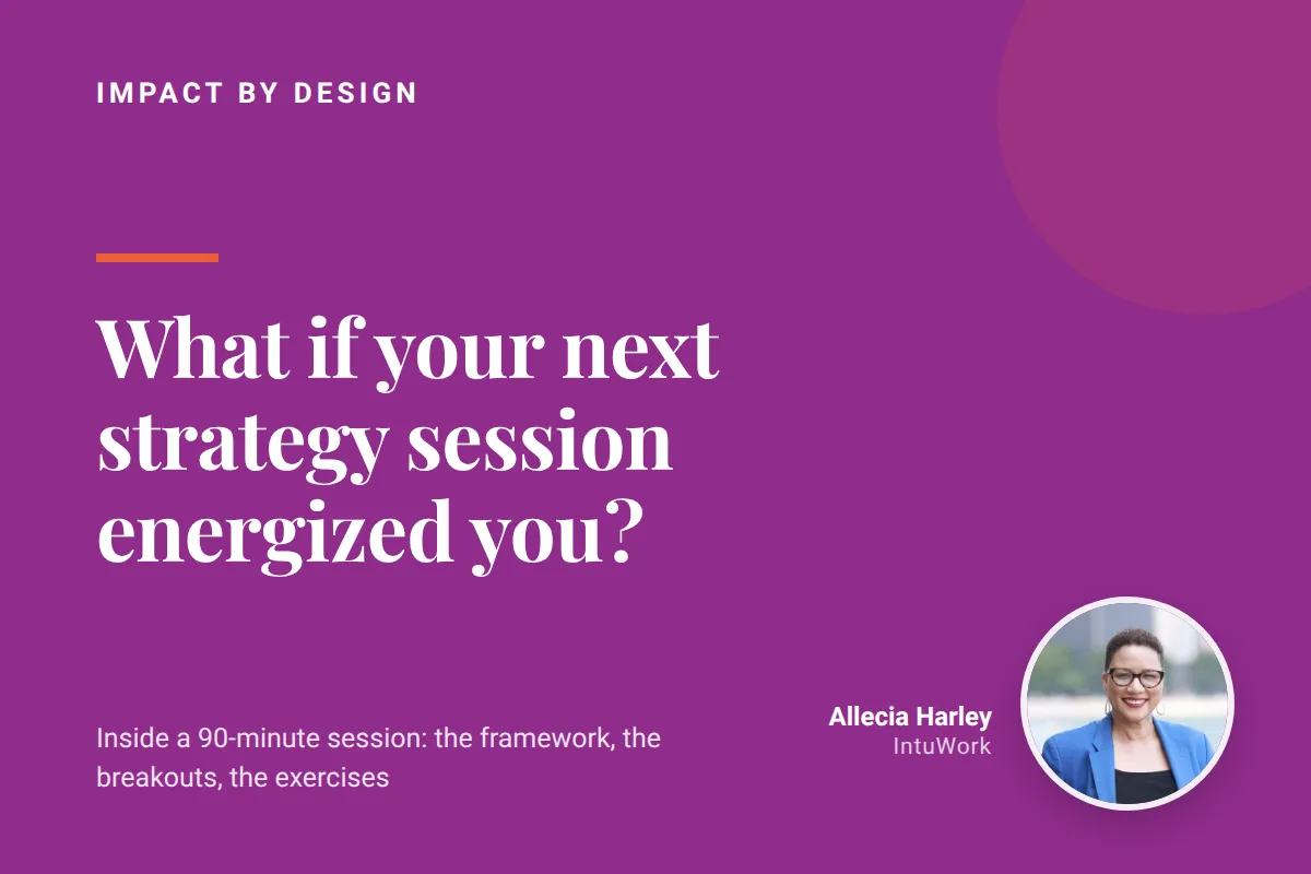 What If Your Next Strategy Session Energized You?