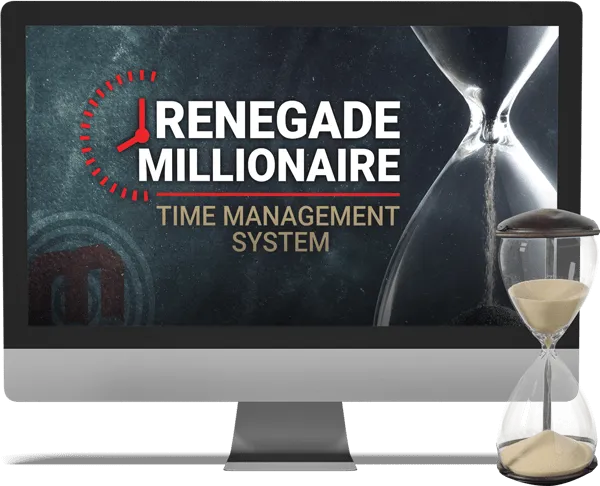 "Renegade Millionaire Time Management System"