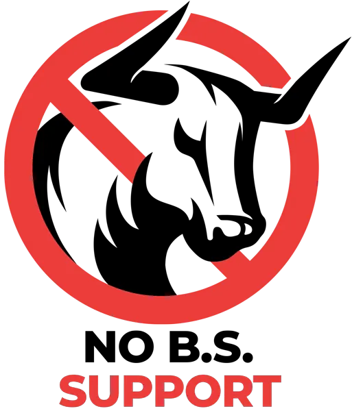 No B.S. Just Support