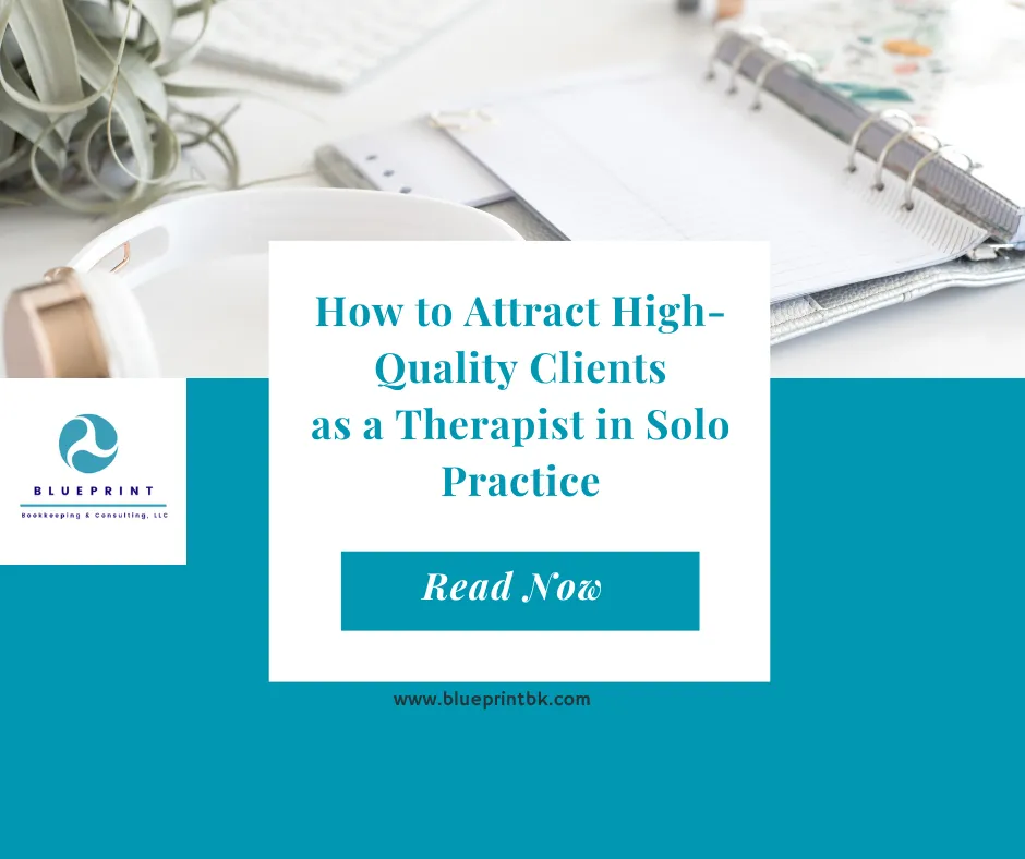 How to Attract High-Quality Clients as a Therapist in Solo Practice