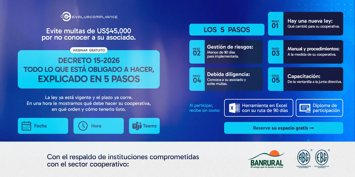 Webinar gratuito Decreto 15-2026: todo lo que está obligado a hacer, explicado en 5 pasos. Con el respaldo de Banrural, ABG y EBG.