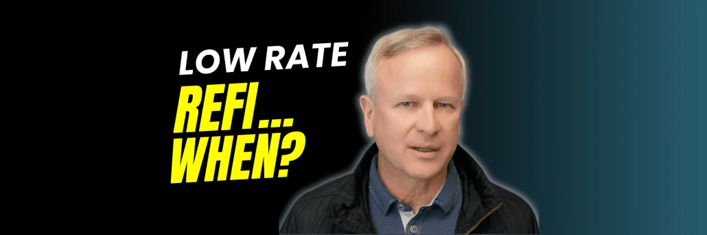  When Refinancing Makes Sense (Even With a Low Rate)