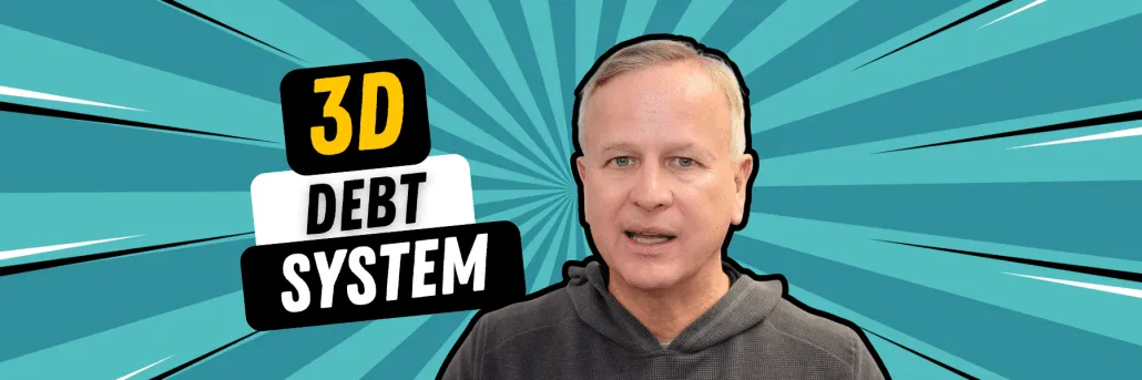 The 3D System: How to Take Control of Your Debt