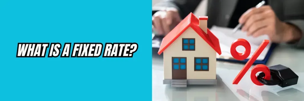 What Is a Fixed Rate?