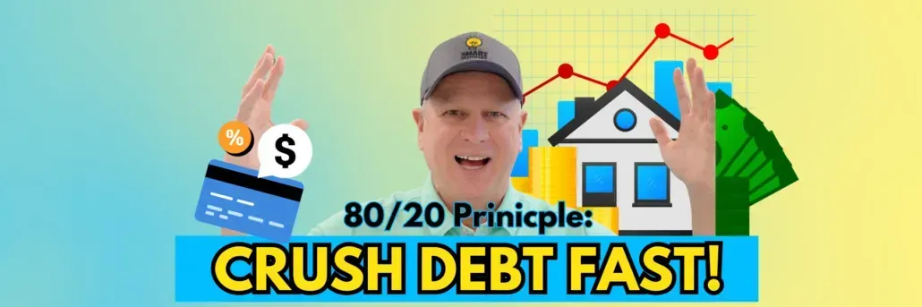 Use the 80/20 Principle to Crush Debt Fast!