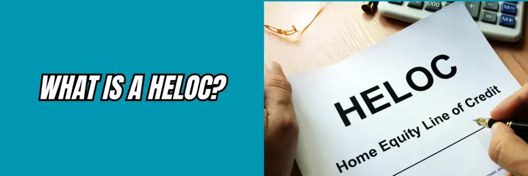 What is a HELOC?