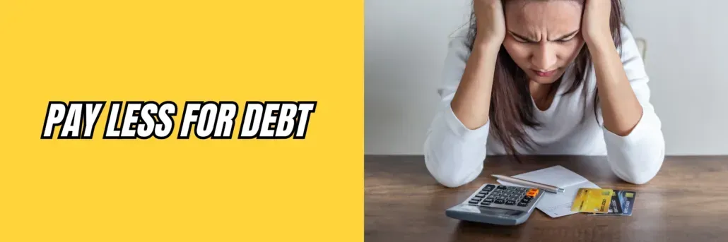Pay Less for Debt