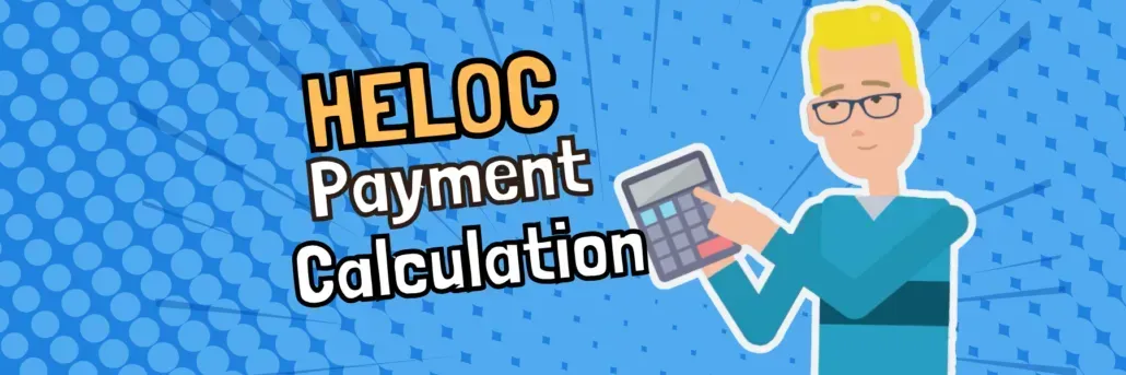 How to Calculate a HELOC Payment