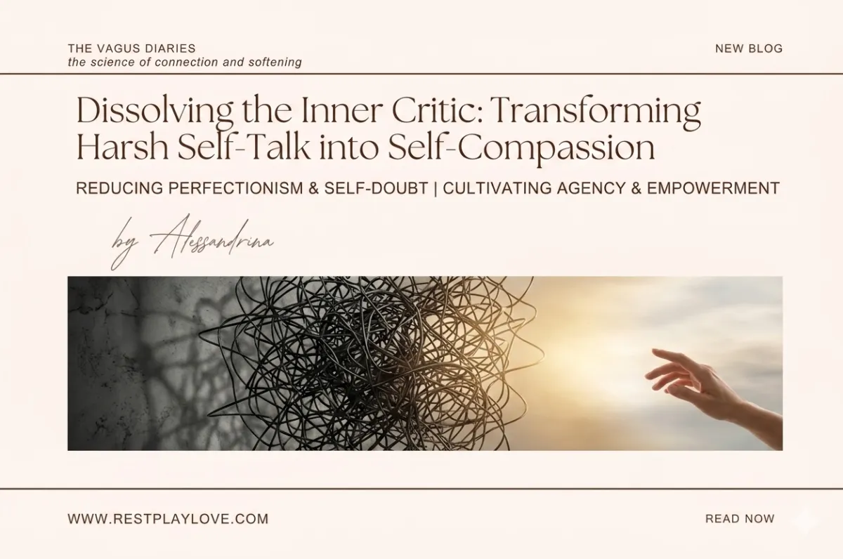 Dissolving the Inner Critic: A Nervous System Approach to Perfectionism, Self-Doubt, and Chronic Inner Pressure