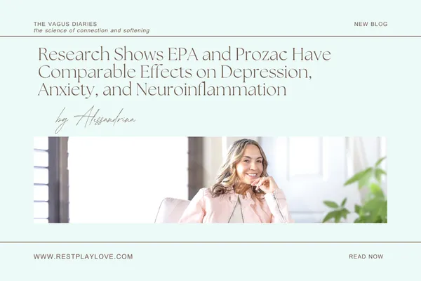 Research Shows EPA and Prozac Have Comparable Effects on Depression, Anxiety, and Neuroinflammation