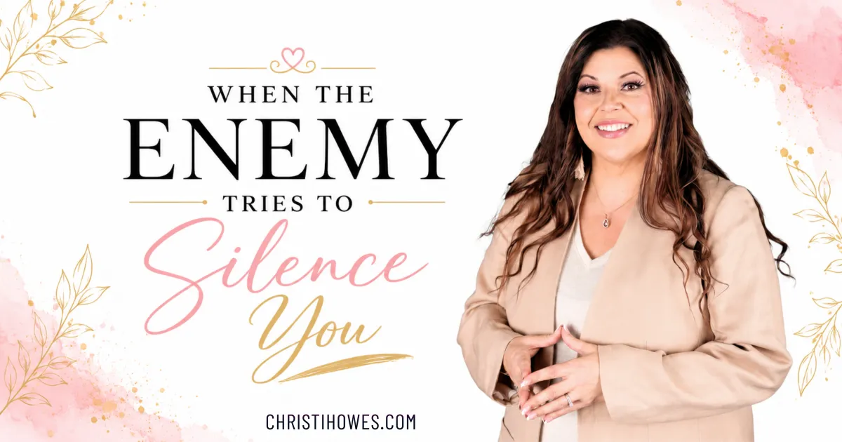 When the Enemy Tries to Silence You