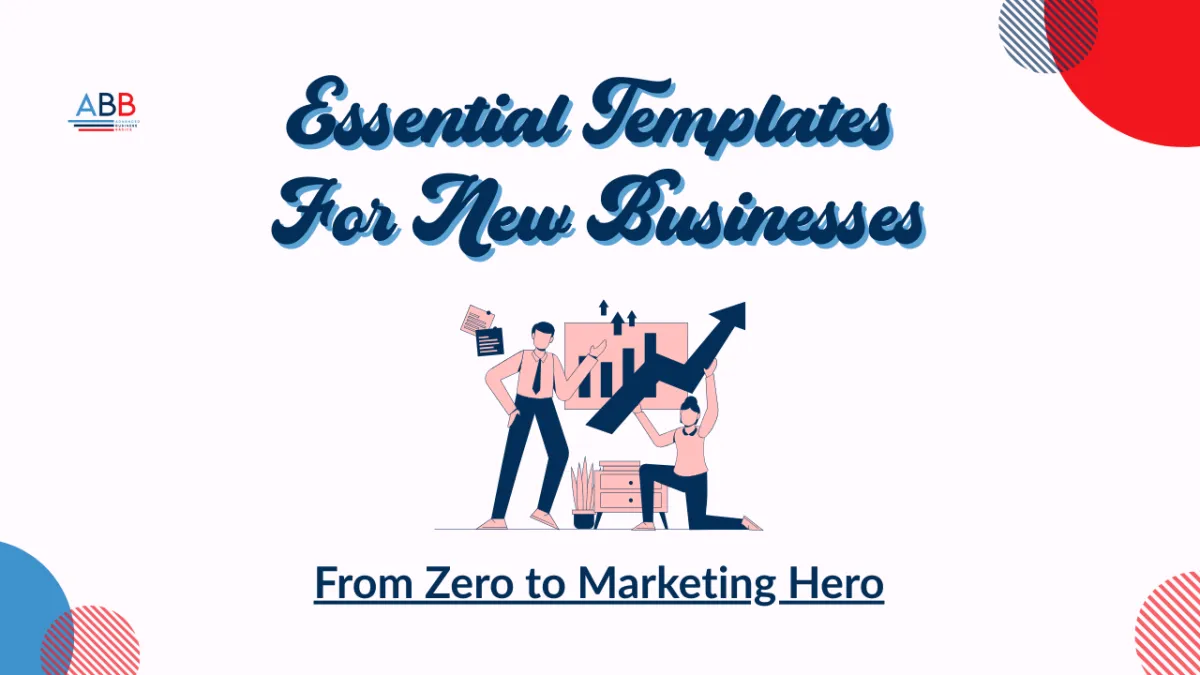 Banner for Essential Templates for New Businesses: From Zero to Marketing Hero, featuring the ABB logo, two people collaborating on a rising bar chart, and abstract geometric designs