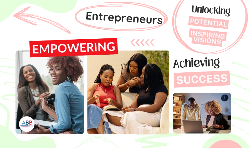 Diverse women collaborating and working, surrounded by text bubbles like "Empowering Entrepreneurs," "Unlocking Potential," "Inspiring Visions," and "Achieving Success," with the ABB logo.
