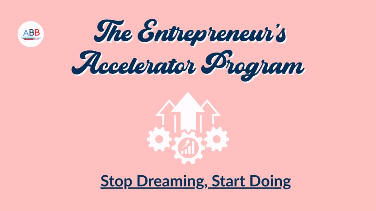 Banner for The Entrepreneur's Accelerator Program, featuring the ABB logo, "Stop Dreaming, Start Doing" slogan, and an icon of upward arrows emerging from gears with a growth chart, on a pink background