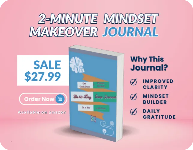 Promotional graphic for the "2-Minute Mindset Makeover Journal" on sale for $27.99, highlighting benefits like improved clarity, mindset building, and daily gratitude, with an "Order Now" button and Amazon availability