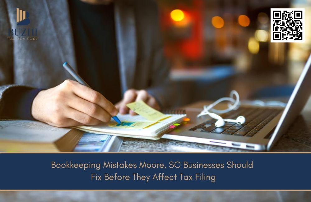 Bookkeeping Mistakes Moore, SC Businesses Should Fix Before They Affect Tax Filing