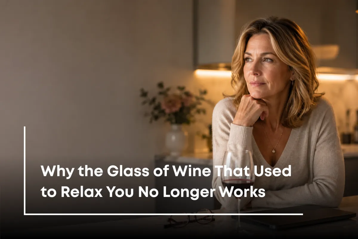 Why the Glass of Wine That Used to Relax You No Longer Works