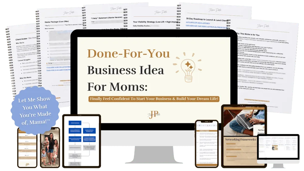 Done-For-You-Business Idea For Moms: Finally Feel Confident To Start Your Business & Build Your Dream Life!