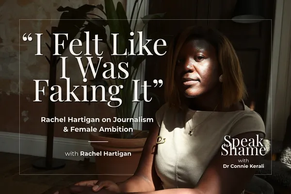 "I Felt Like I Was Faking It": Rachel Hartigan on Journalism & Female Ambition