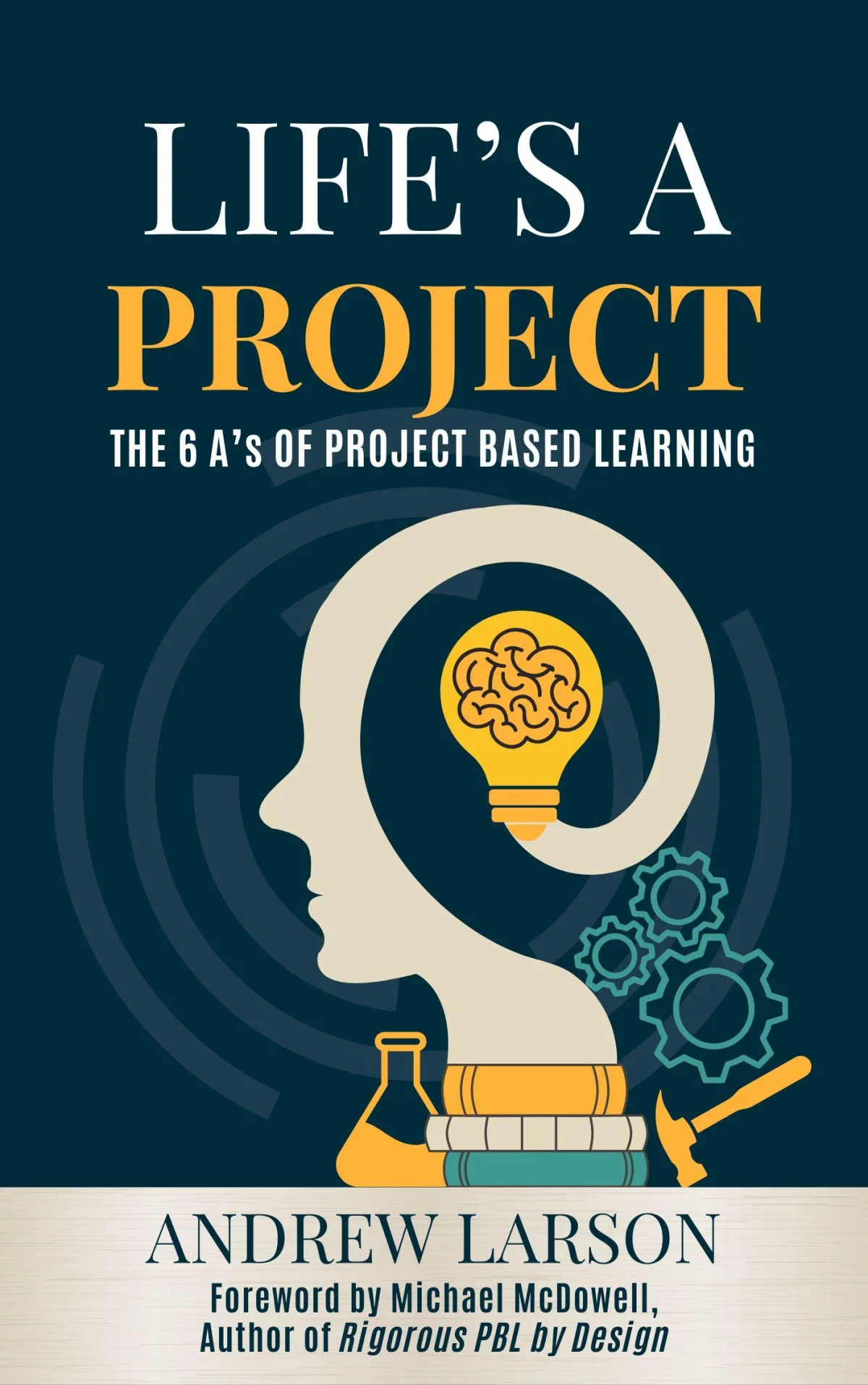 Life's a Project The 6 A's of Project Based Learning new pbl book waitlist