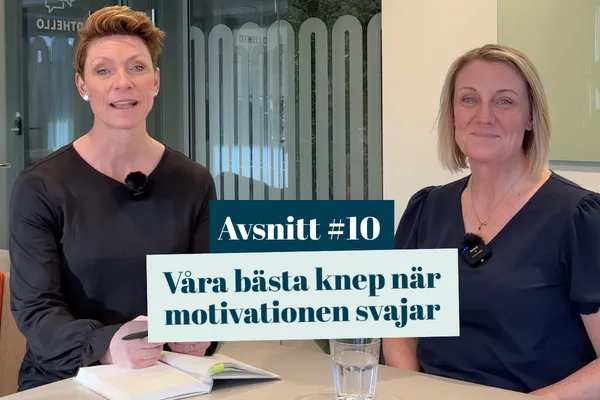 #10 Våra bästa knep när motivationen svajar