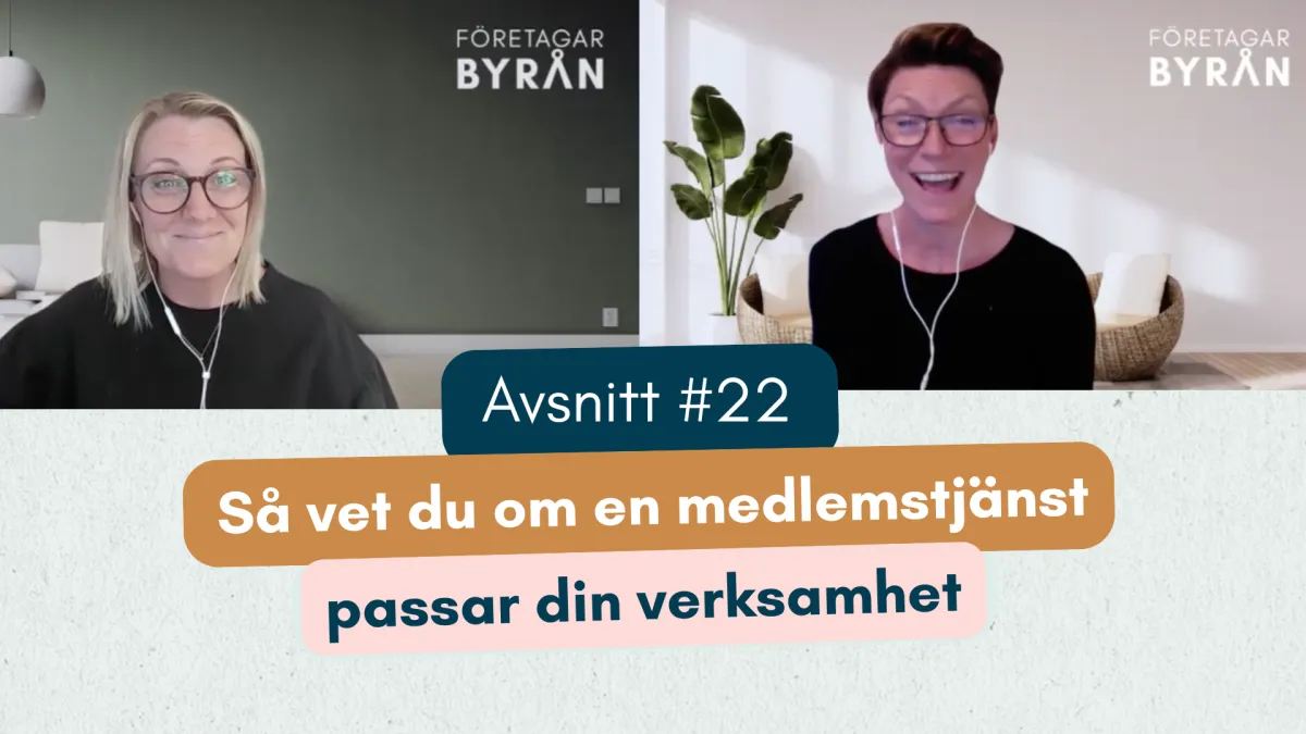 #22 Så vet du om en medlemstjänst passar din verksamhet