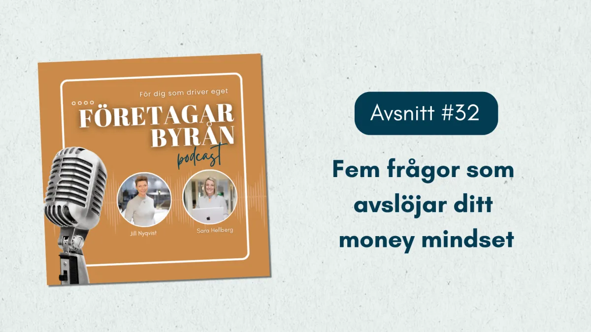#32 Fem frågor som avslöjar ditt money mindset